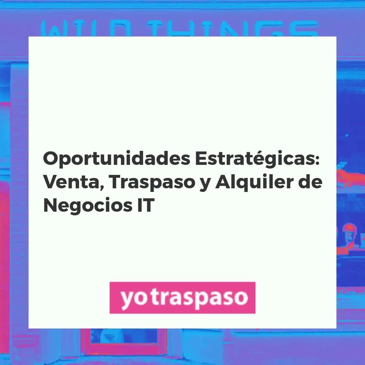 Profesionales colaborando en un entorno tecnológico moderno, simbolizando la venta, traspaso y alquiler de negocios IT.