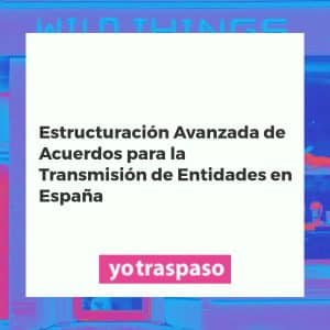 Diagrama complejo sobre la estructuración de acuerdos para el traspaso de negocios en España, mostrando interconexiones entre fases clave y componentes financieros